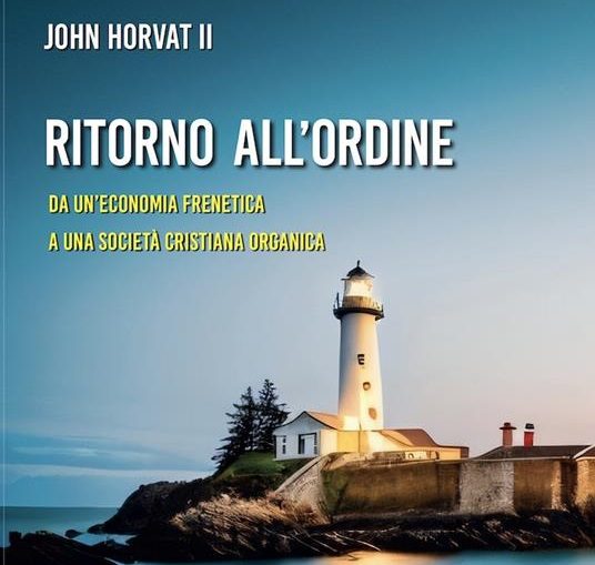 Ritorno all’Ordine: cosa intendiamo per Società Organica Cristiana